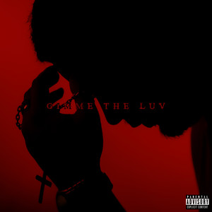 Gimme The Luv (Explicit)