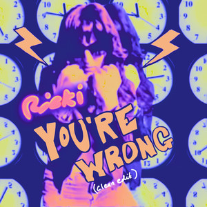 You're Wrong (Clean Edit) [Explicit]