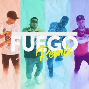 Fuego (Remix) [Explicit]