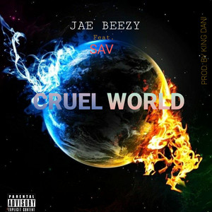 Cruel World (Explicit)