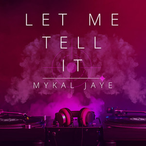 Let Me Tell It (Explicit)