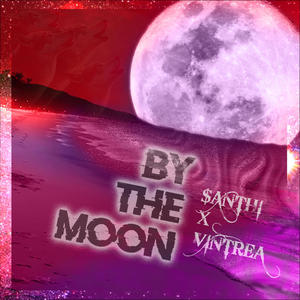 By The Moon (feat. Vintrea)