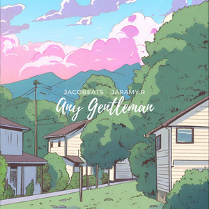 Any Gentleman (feat. Jaramy.R)