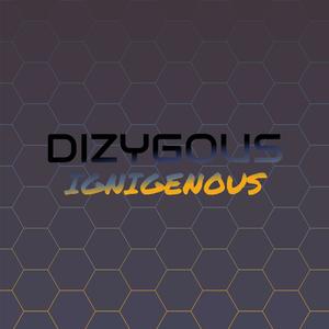 Dizygous Ignigenous