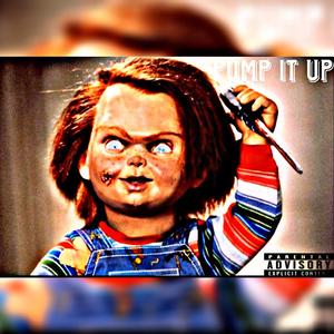 PUMP IT UP (feat. JayKhasoDream) (Explicit)