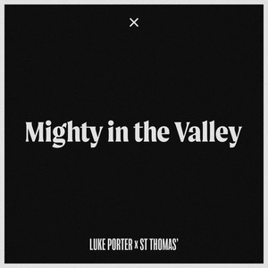 Mighty in the Valley