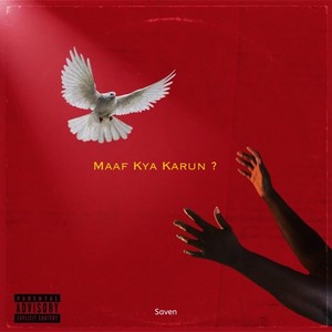 Maaf Kya Karun ? (Explicit)