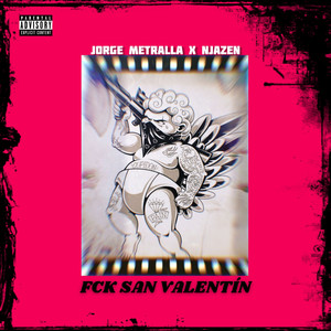 Fck San Valentín (Explicit)