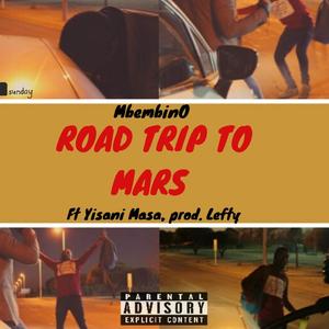 Road Trip To Mars (feat. Yisani Masa) [Explicit]