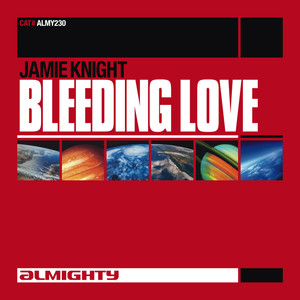 Bleeding Love (Almighty Anthem Radio Edit)