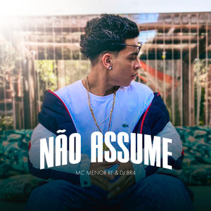Não Assume (Explicit)