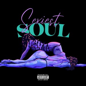 Sexiest Soul (Explicit)