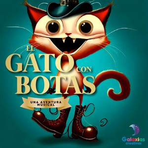 El Gato Con Botas una Aventura Musical