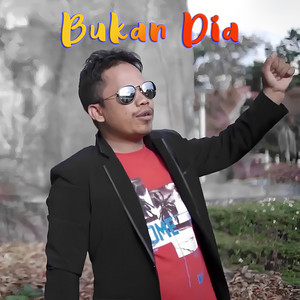 Bukan Dia (Remastered 2022)