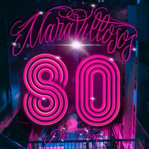 Maravillosos 80