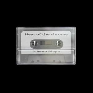 Heat of the chrome (Explicit)