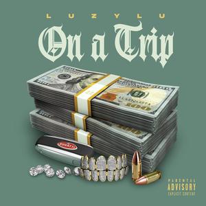 On a trip (Explicit)