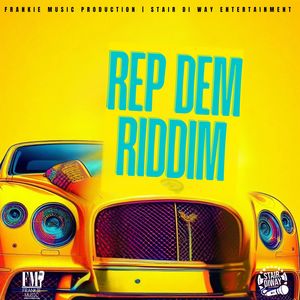 Rep Dem Riddim