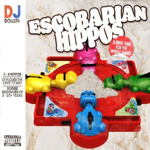 Escobarian Hippos (Explicit)