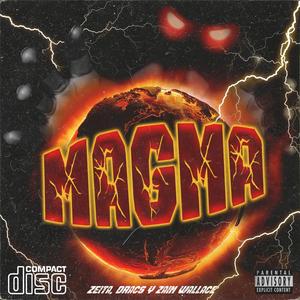 MAGMA (feat. DRACSMASTAH & zeitA)