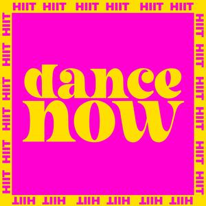 Dance Now (Explicit)