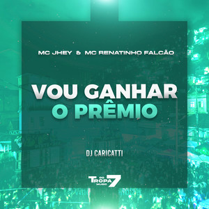 Vou Ganhar o Prêmio (Explicit)