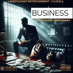 BUSINESS (feat. LOUIE BANKS) [Explicit]