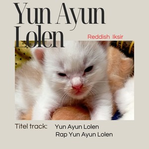 YUN AYUN LOLEN