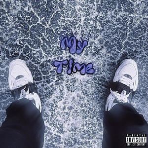 My Time (feat. YovngDes) [Explicit]