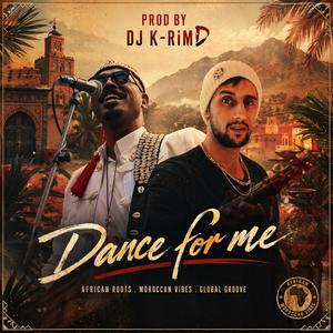 Dance For Me (feat. Nabil Sansi, Mehdi & Tweety)