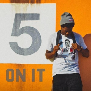 5 on It (Explicit)