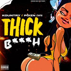 Thick ***** (feat. Poizn Ivii) [Explicit]