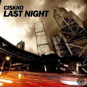 Last Night (Original Mix)