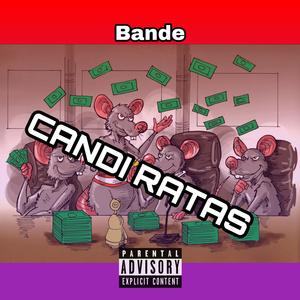 Candi ratas (feat. Bande) (Explicit)