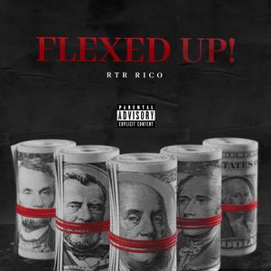 Flexed Up (Explicit)