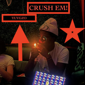 Crush em (Explicit)