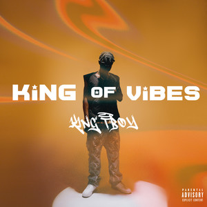 King of Vibes (Explicit)