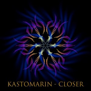 KastomariN - Closer