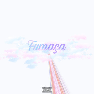 Fumaça (Explicit)