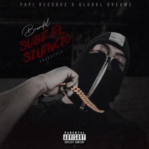 Sube El Silencio Freestyle (Explicit)