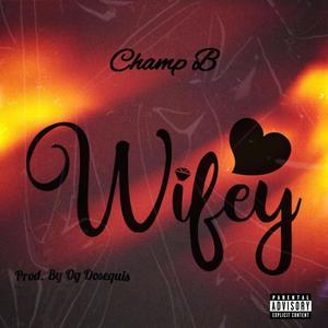 Wifey (Explicit)