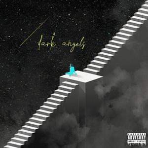 Dark Angels(feat. Hood Dreams Jay) (Explicit)