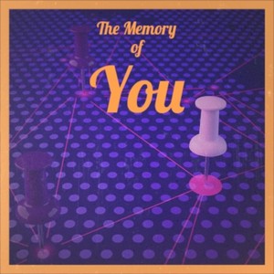 The Memory of You