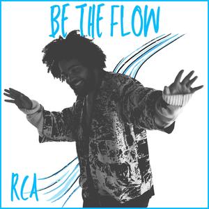 BE THE FLOW