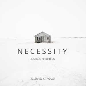 Necessity(feat. Tagusi) (Explicit)