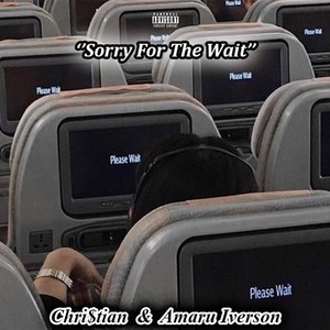 Sorry for the Wait (Explicit)