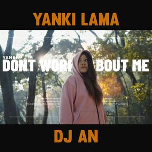 Don't Worry About ME (feat. YANKI LAMA) (Hard Trap)