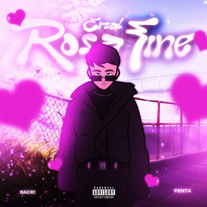 rosa fine (Explicit)