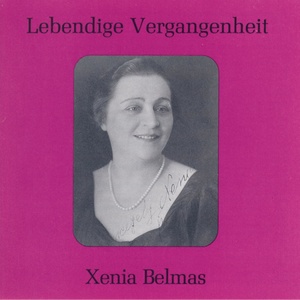 Lebendige Vergangenheit - Xenia Belmas