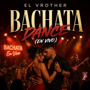 Bachata Dance (En Vivo)